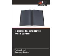 Il ruolo dei prebiotici nella salute