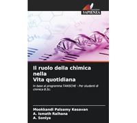 Il ruolo della chimica nella Vita quotidiana: In base al programma TANSCHE - Per studenti di chimica B.Sc.