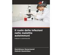 Il ruolo delle infezioni nelle malattie autoimmuni: Infezioni e autoimmunità