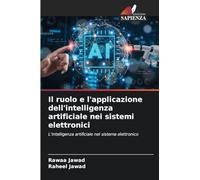 Il ruolo e l'applicazione dell'intelligenza artificiale nei sistemi elettronici