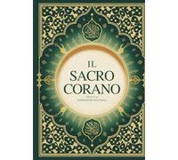Il Sacro Corano: Traduzione Italiana Completa