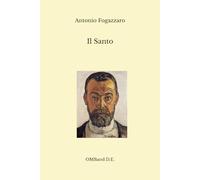 Il Santo: (Edizione integrale)