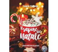 Il Sapore Del Natale: I menù delle feste da gustare
