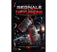 IL SEGNALE DI DIFFUSIONE: Una Trasmissione Che Ha Cambiato Tutto