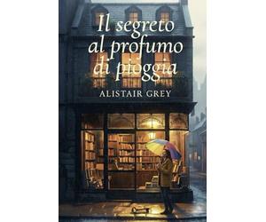 Il segreto al profumo di pioggia