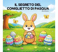 Il segreto del coniglietto di Pasqua