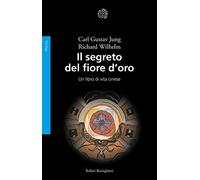 Il segreto del fiore d'oro. Un libro di vita cinese