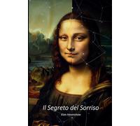 Il Segreto del Sorriso (L'Eredità Nascosta)