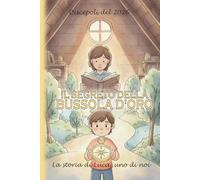 Il segreto della bussola d'oro: La storia di Luca, uno di noi