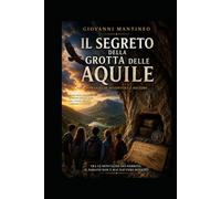 Il Segreto della Grotta delle Aquile