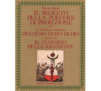 Il segreto della polvere di proiezione-Prezioso dono di Dio. Il giardino delle ricchezze