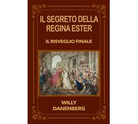 Il Segreto della Regina Ester: Il Risveglio Finale (Queen Esther's Secret - The Final Awakening)