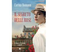 Il segreto delle rose. Le donne di Rosenhag (Vol. 2)