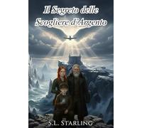 Il Segreto delle Scogliere d' Argento