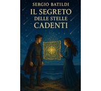 Il segreto delle stelle cadenti: Anya e Kael (Le avventure di Anya e Kael)