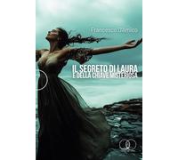Il segreto di Laura e della chiave misteriosa