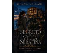 Il segreto di Villa Serafina (I Peccati degli Aureliani)