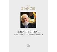 Il senso del dono. Alla ricerca del Natale perduto (Nativitas)