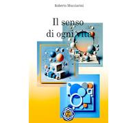 Il senso di ogni vita