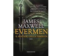 Il sentiero della tempesta. Evermen