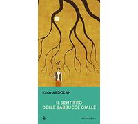 Il Sentiero Delle Babbucce Gialle