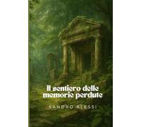 Il sentiero delle memorie perdute