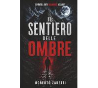 IL SENTIERO DELLE OMBRE