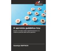 Il servizio pubblico tra:: Quadro normativo della regolamentazione e la moderna praticità della buona gestione