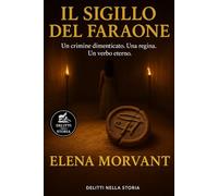 Il sigillo del Faraone (Delitti nella Storia)