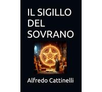 IL SIGILLO DEL SOVRANO