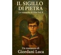 Il Sigillo di Pietra: Le Cronache di Oise Vol II