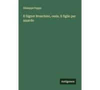 Il Signor Bruschino, ossia, Il figlio per azzardo