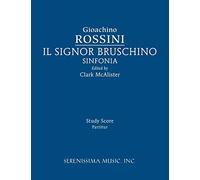 Il Signor Bruschino Sinfonia: Study score