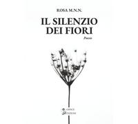 Il silenzio dei fiori