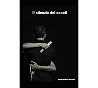 Il silenzio dei secoli: 12 (Quaderni Nicoliniani)