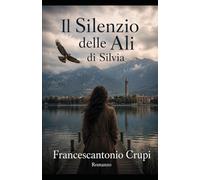 Il Silenzio delle Ali di Silvia