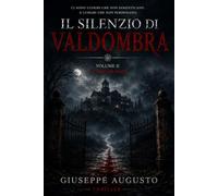 IL SILENZIO DI VALDOMBRA Vol. II