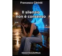 Il Silenzio Non è Consenso