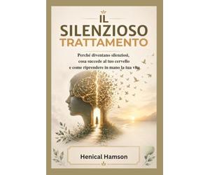 IL SILENZIOSO TRATTAMENTO: Perché diventano silenziosi, cosa succede al tuo cerve