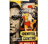 IL SIONISMO ONTOLOGICO: Language is a virus from outer space. (ZIA ZONE IRREALI DI AUTONOMIA)