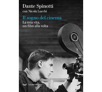 Il sogno del cinema. La mia vita, un film alla volta (Le polene)