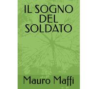 IL SOGNO DEL SOLDATO