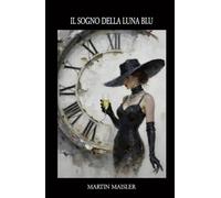 IL SOGNO DELLA LUNA BLU
