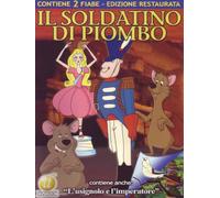 Il soldatino di piombo + L'usignolo e l'imperatore (edizione restaurata)