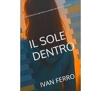 IL SOLE DENTRO