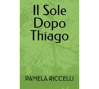 Il Sole Dopo Thiago