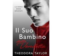 Il Suo Bambino della Vendetta (Boss Spietati)