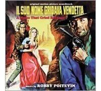 Il Suo Nome Gridava Vendetta (A Name That Cried Revenge): Original Motion Picture Soundtrack