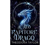 Il suo rapitore drago: Duetto Il suo re drago, Libro 1 (Alfa del Futuro)