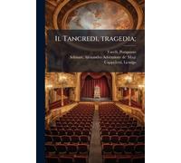 Il Tancredi, tragedia;